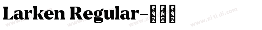 Larken Regular字体转换